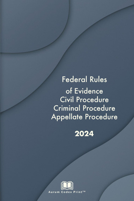 Federal Rules of Evidence Civil Procedure Criminal Procedure and