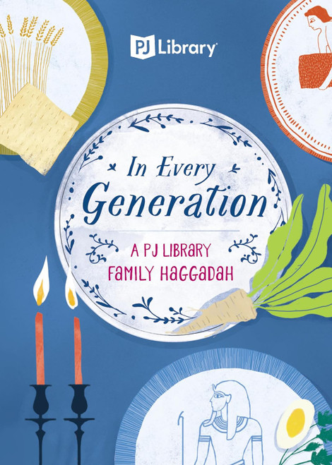 In Every Generation: A PJ Library Family Haggadah (Large Print)