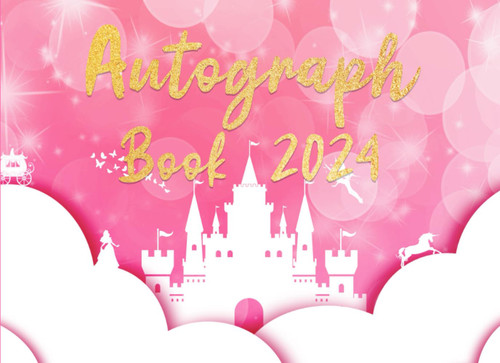 Autograph Book 2024: Enchanted Princess Edition