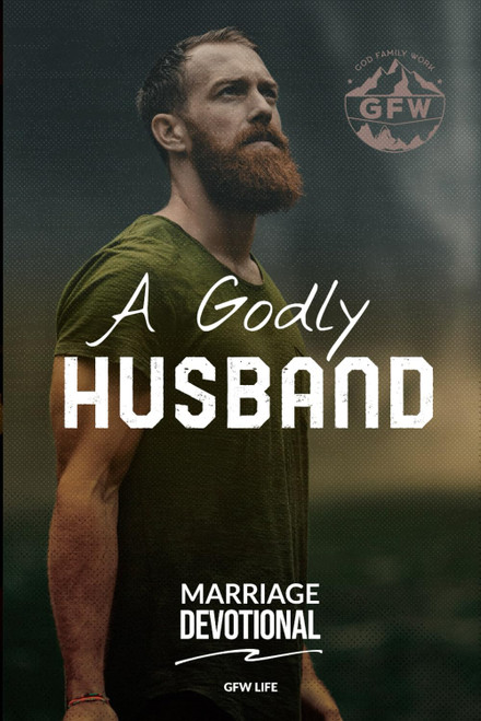 A Godly Husband Marriage Devotional