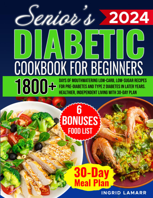 Senior's Diabetic Cookbook for Beginners