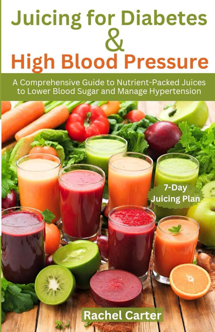 Juicing for Diabetes and High Blood Pressure
