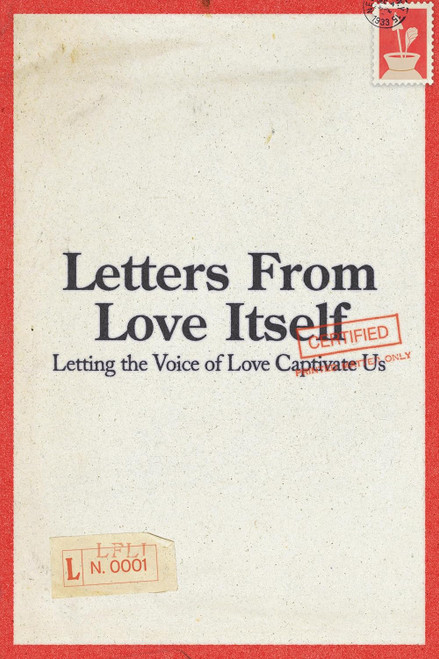Letters from Love Itself