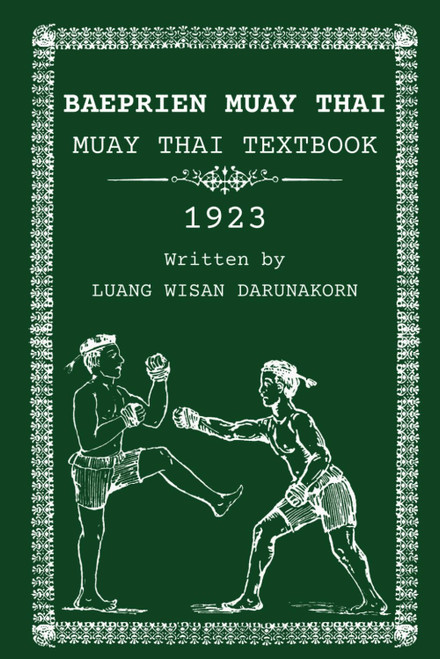 Baeprien Muay Thai: Muay Thai Coursebook 1923