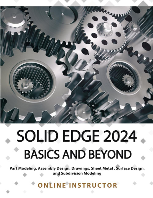 Solid Edge 2024 Basics and Beyond