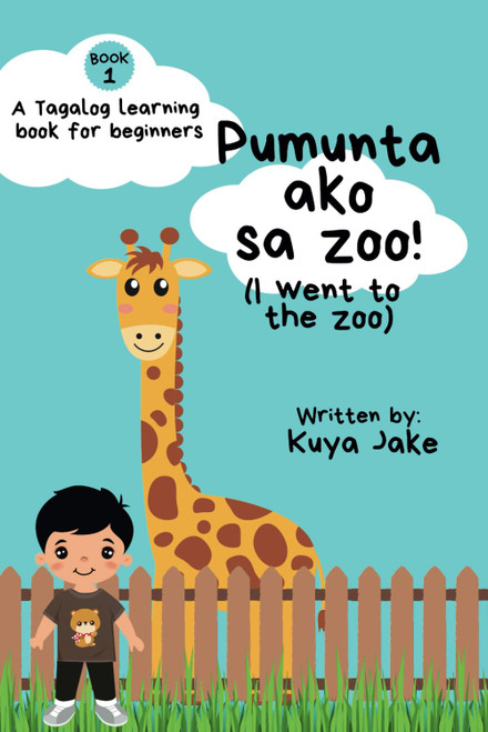 Pumunta ako sa zoo!: (I went to the zoo)