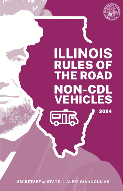 Illinois Rules of the Road NON-CDL Vehicles