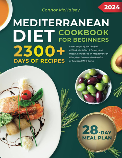 Mediterranean Diet Cookbook for Beginners 2024
