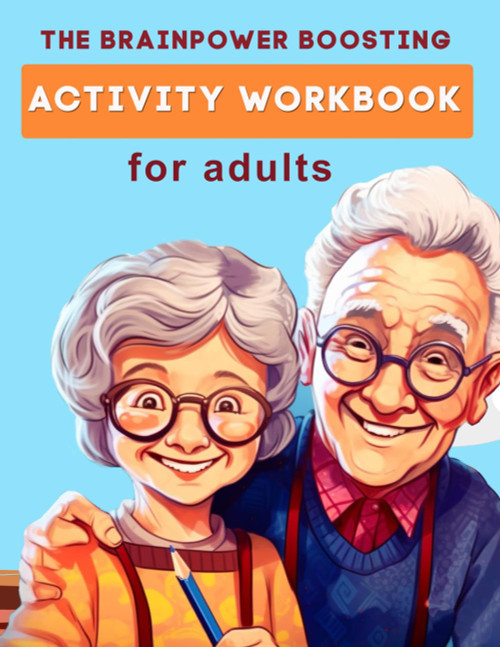 The Brainpower Boosting Activity Workbook for Adults