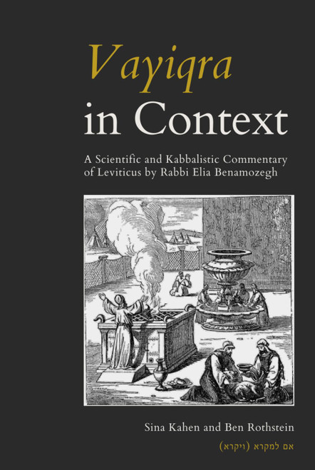 Vayiqra in Context: A Scientific and Kabbalistic Commentary of