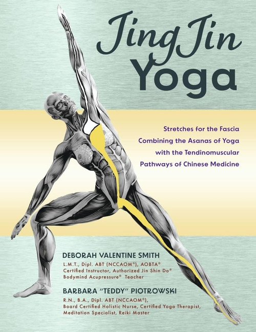 JingJin Yoga: Fascial Stretches Combining Yoga and Acupressure Muscle