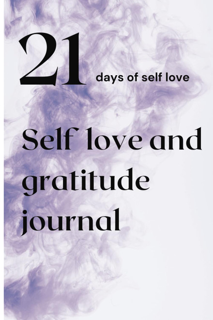21 Day Self love and Gratitude Journal