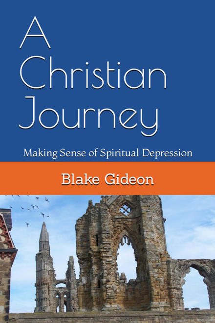 A Christian Journey: Making Sense of Spiritual Depression