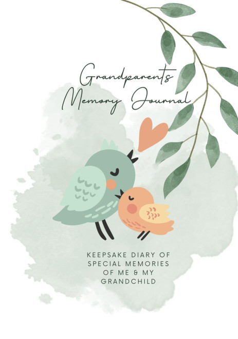 Grandparents Memory Journal: Keepsake Diary of Special Moments of Me