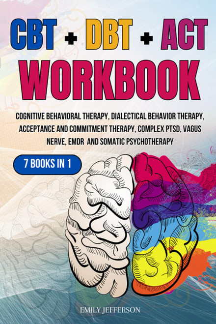 CBT + DBT + ACT Workbook