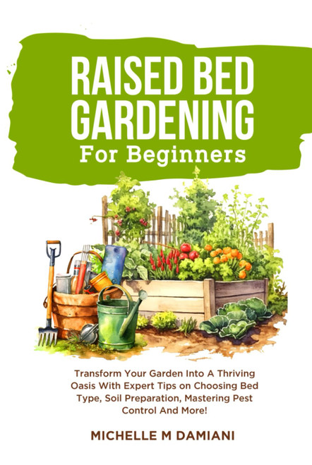 Raised Bed Gardening For Beginners