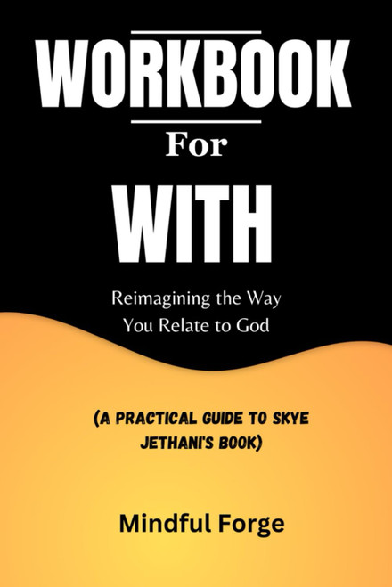 Workbook for With: Reimagining the Way You Relate to God