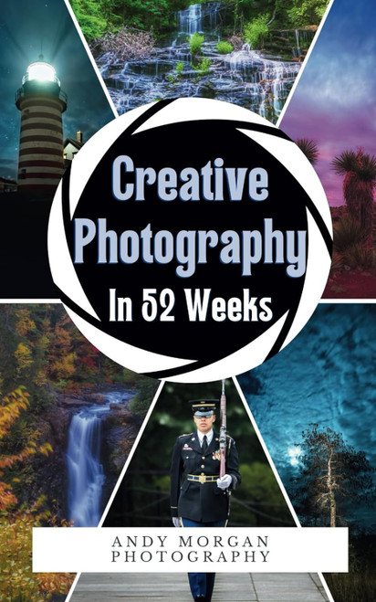 Creative Photography in 52 Weeks