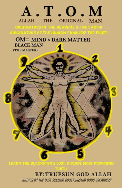 A.T.O.M: ALLAH THE ORIGINAL MAN