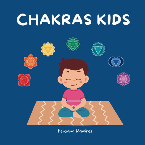 Chakras Kids: Chakra book for beginners to balance and learning