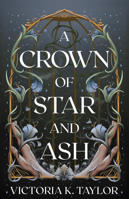 A Crown of Star and Ash (The Fate of Ashes)