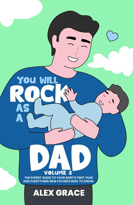 You Will Rock As a Dad!
