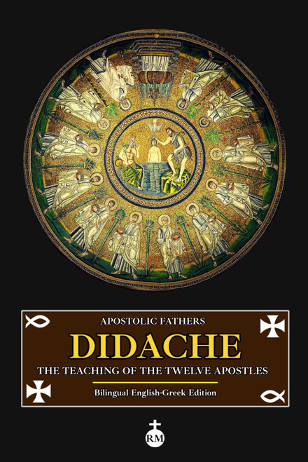 Didache: The Teaching of the Twelve Apostles