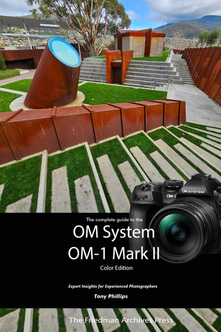 The Complete Guide to the OM System OM-1 Mark II (Color Edition)