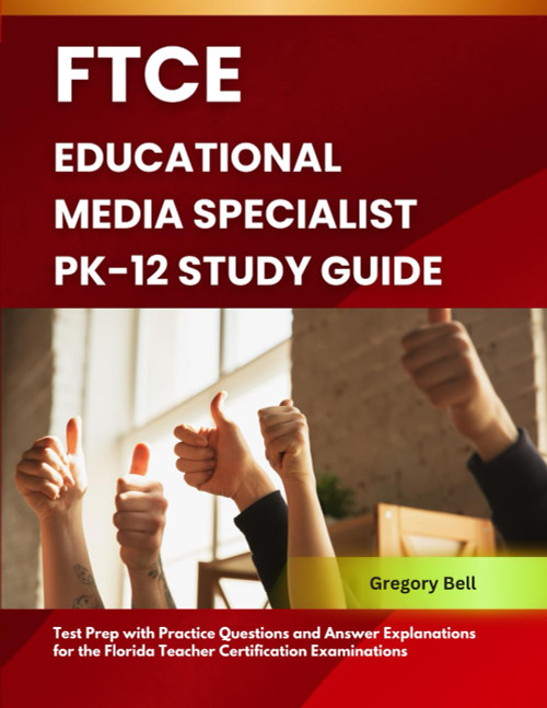 FTCE Educational Media Specialist PK-12 Study Guide