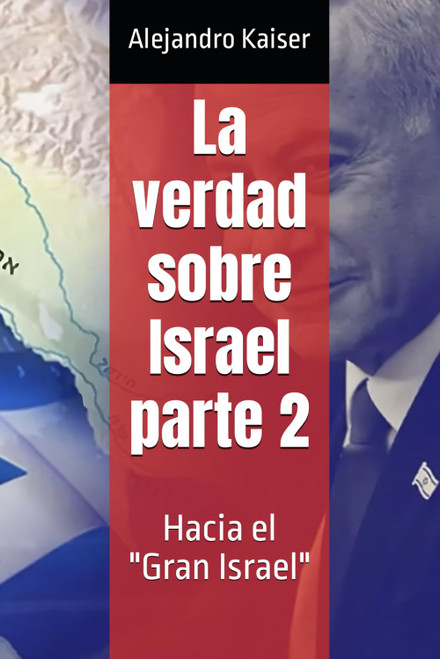 La verdad sobre Israel parte 2