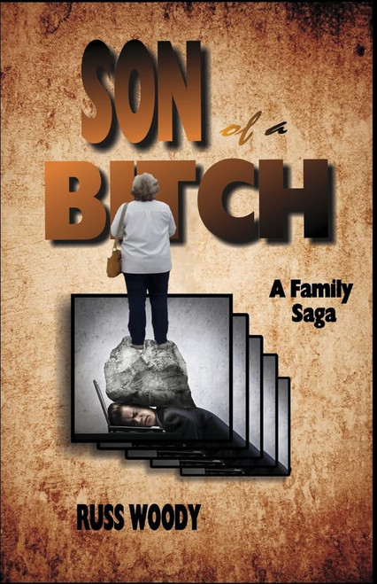 SON of a BITCH: A Family Saga