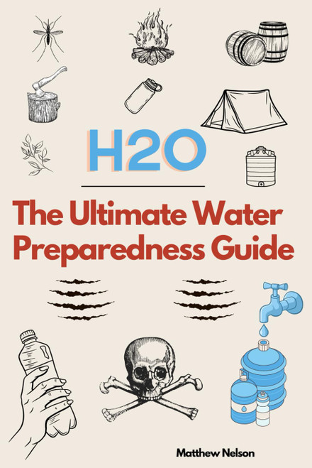 The Ultimate Water Preparedness Guide
