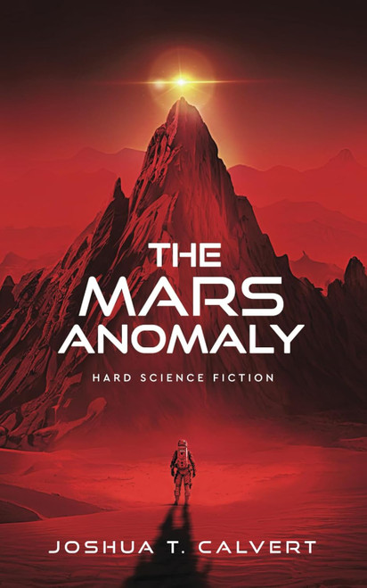 The Mars Anomaly: Hard Science Fiction