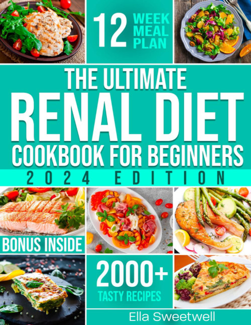 The Ultimate Renal Diet Cookbook for Beginners