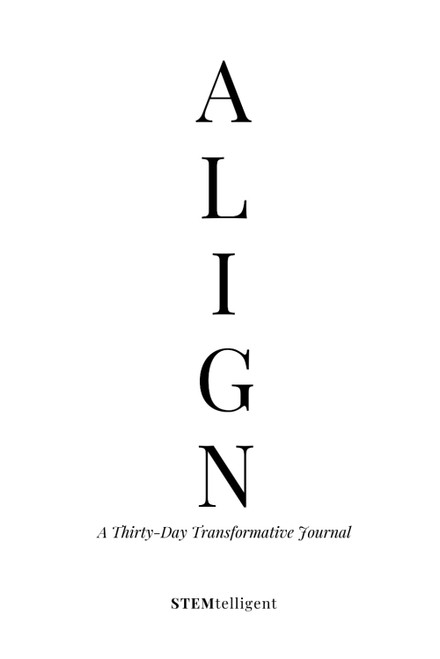 Align: A Thirty Day Transformative Journal