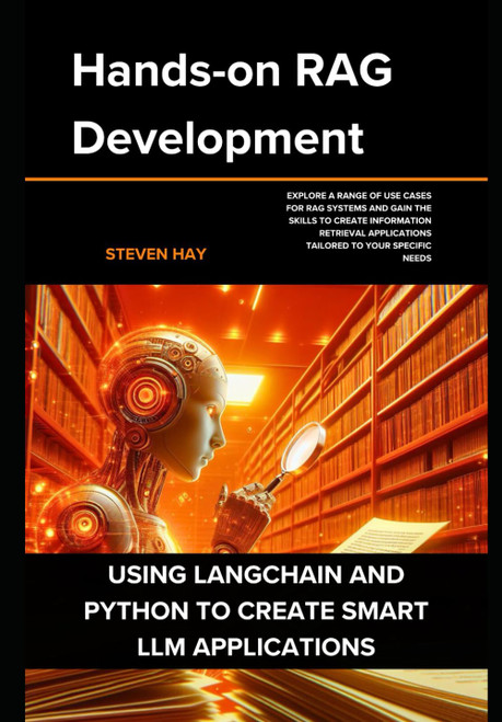 Hands-on RAG Development: Using Langchain and Python to Create Smart