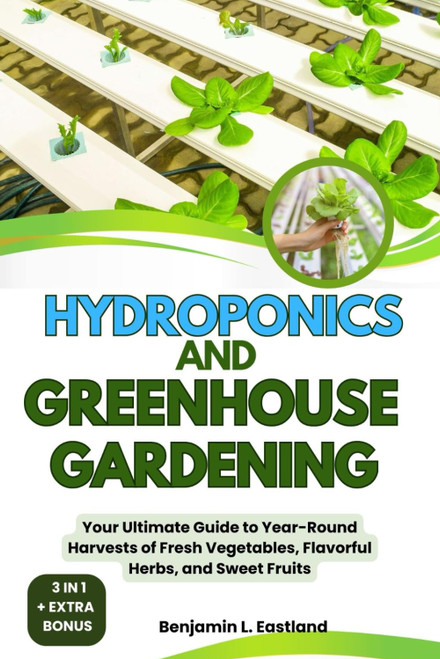 Hydroponics and Greenhouse Gardening