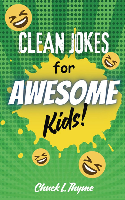 Clean Jokes for Awesome Kids