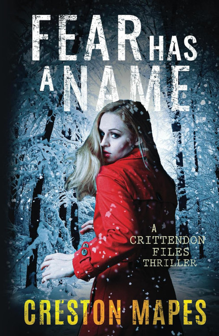 Fear Has a Name: A Pulse-Pounding Contemporary Christian Thriller
