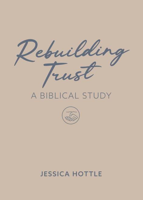 Biblical Study on Rebuilding Trust