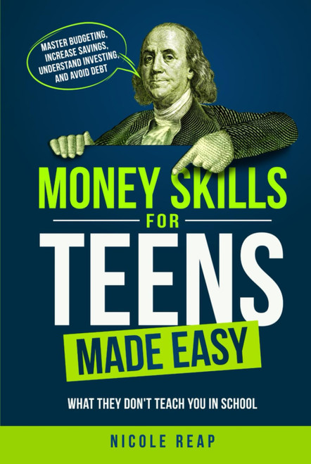 Money Skills For Teens Made Easy