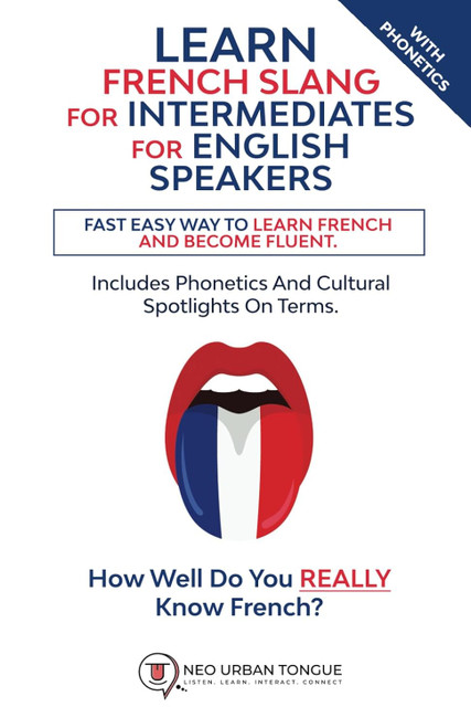 Learn French Slang For Intermediates For English Speakers