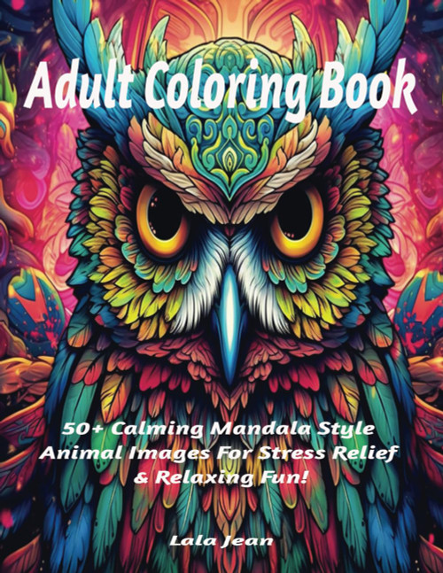 Adult Coloring Book: 50+ Calming Mandala Style Animal Images For