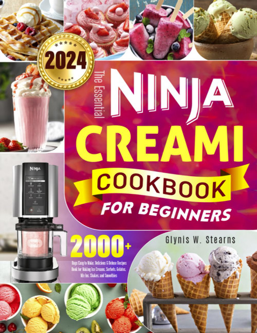 The Essential Ninja Creami Cookbook for Beginners