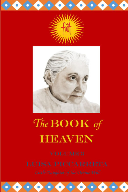The Book of Heaven - Volume 3: by Luisa Piccarreta the Little