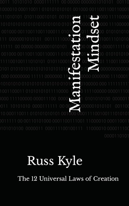 Manifestation Mindset: The 12 Universal Laws of Creation