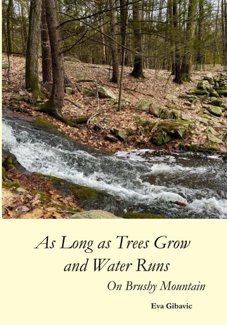 As Long as Trees Grow and Water Runs: On Brushy Mountain