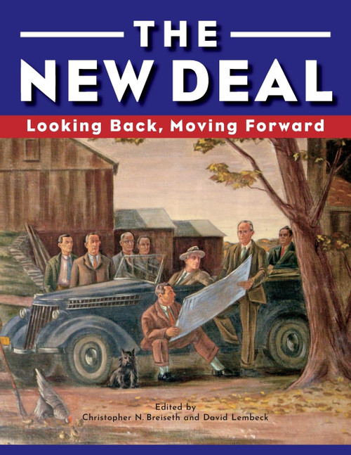 The New Deal: Looking Back Moving Forward