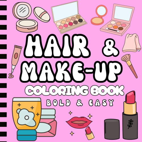 Bold & Easy Hair and Make-up Coloring Book