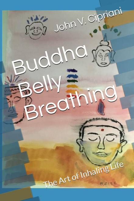 Buddha Belly Breathing: The Art of Inhaling Life